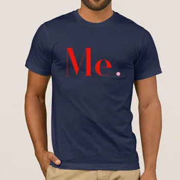 

Funny Casual Me Trend Men's T-Shirt Cotton O Neck Clothing Tshirt Male Female Size S-3xl Tee Tops