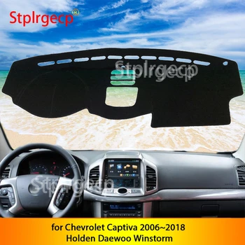 

for Chevrolet Captiva 2006~2018 Holden Daewoo Winstorm Anti-Slip Dashboard Cover Protective Pad Car Accessories Sunshade Carpet