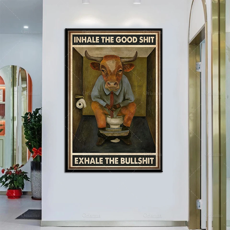 

Farmer Farming Cow Inhale The Good Shit Exhale Bullshit Abstract Retro Poster Home Living Restroom Toilet Decor Wall Art Canvas