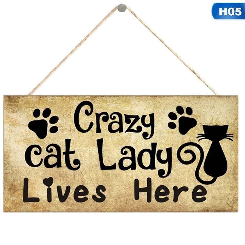 Crazy Cay Lady/собака живёт здесь забавная деревянная подвесная табличка знак дом не дом без собаки бирка товары для домашних животных подарок - Цвет: H05