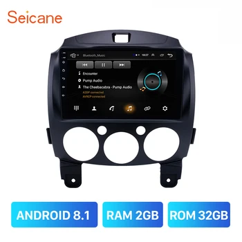 

Seicane Car GPS Android 8.1 Navi For Mazda 2/Jinxiang/DE/Third generation 2007 2008 2009 2010 2011 2012 2013 2014 Stereo 2+32GB