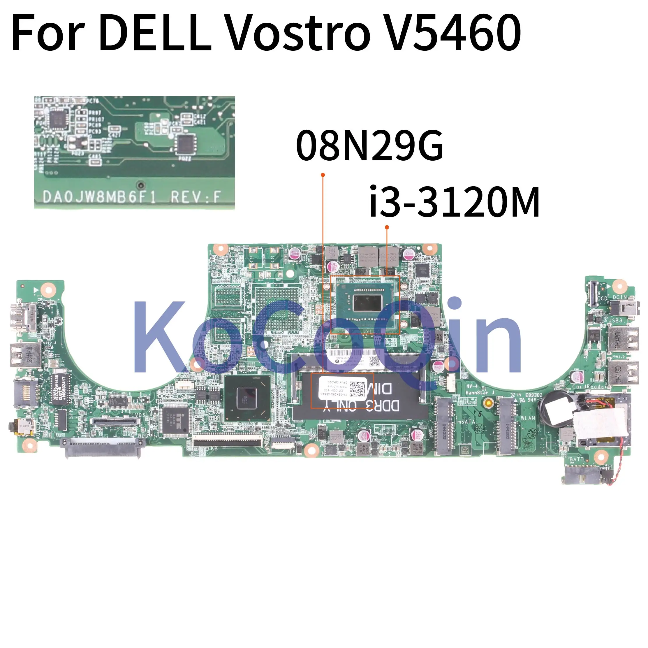 KoCoQin материнская плата для ноутбука DELL Vostro 5460 V5460 Core SR0TY I3 3120M DA0JW8MB6F1 CN 08N29G