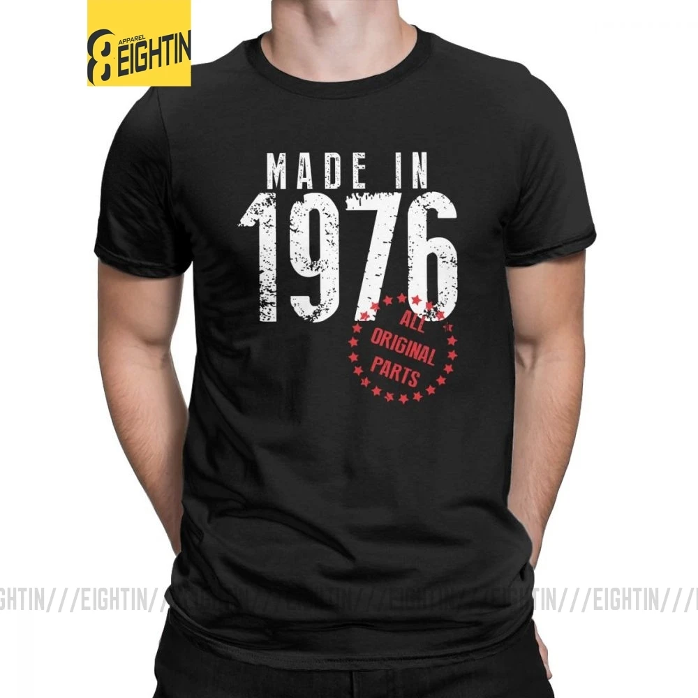 Сделано в 1976, все оригинальные детали, новинка, футболка для дня рождения, мужская одежда с коротким рукавом, обычные футболки, хлопковая Футболка с круглым вырезом