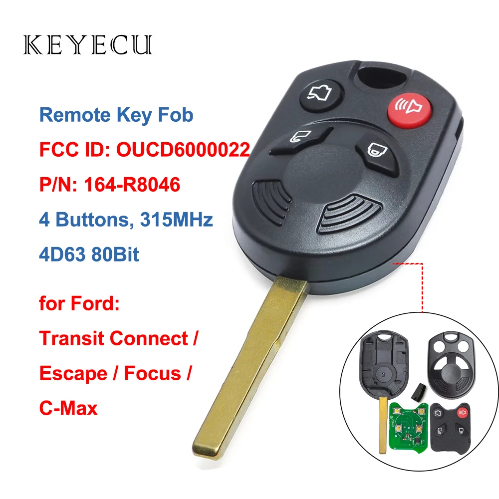 

FCC ID: OUCD6000022 Remote Key Fob Replacement 4 Buttons 315MHz 80Bit 4D63 for Ford Escape Focus C-Max Transit 164-R8046