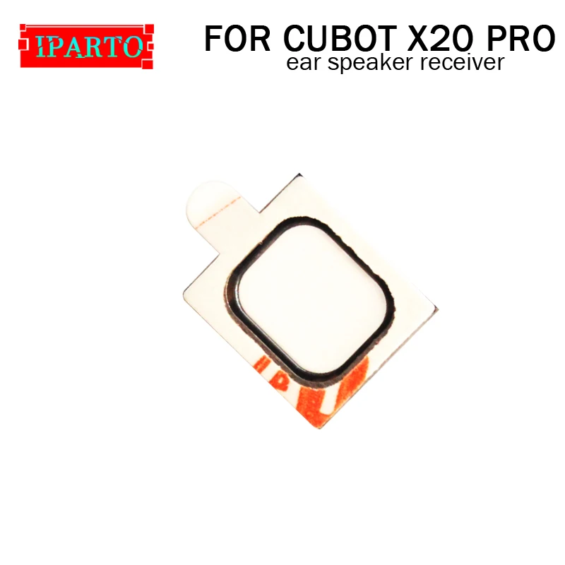 Новинка 100% оригинальные наушники CUBOT X20 PRO аксессуары для ремонта передних