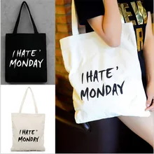 1 шт. высококачественные женские мужские сумки I Hate Monday Canvas Tote сумки многоразовые хлопковые продуктовые сумки высокой емкости хозяйственная сумка