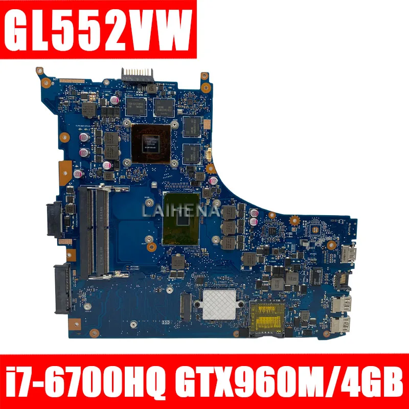 LAIHENA Laptop motherboard for ASUS ROG GL552VW GL552VX original mainboard HM170 I7-6700HQ GTX960M/GTX950M 4GB REV:2.0 30PIN | Компьютеры