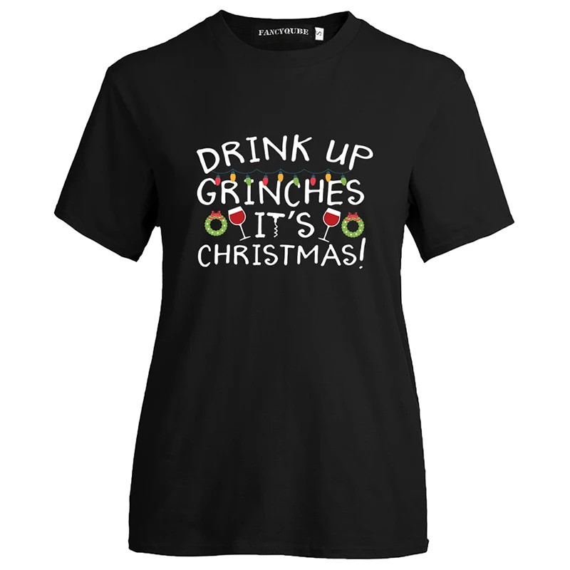 Футболка с надписью DRINK UP GRINCHES, Женская рождественская футболка с коротким рукавом и круглым вырезом, Женская Повседневная Уличная одежда, пуловер Harajuku, топы - Цвет: W22204BK