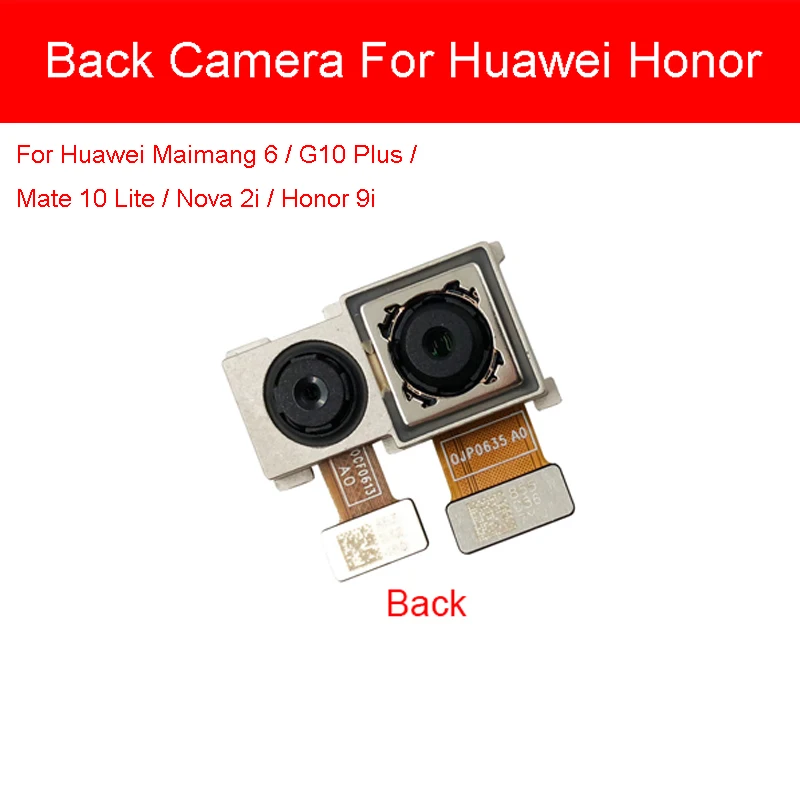Модуль задней камеры для huawei Honor 9i Maimang 6 G10 Plus mate 10 Lite Nova 2i задняя фронтальная камера гибкий ленточный кабель для ремонта