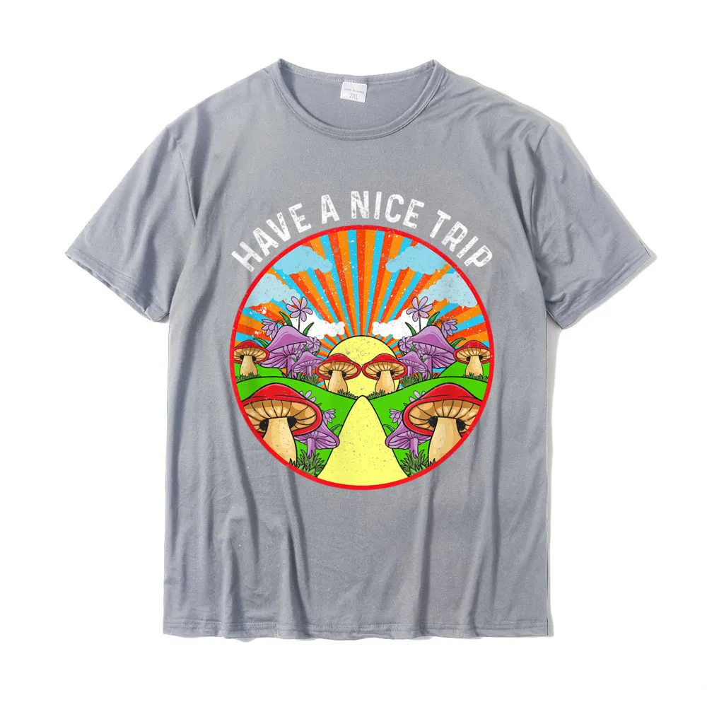 Printed Classic Men Tshirts Round Neck Short Sleeve Cotton Fabric T Shirt Summer Tops T Shirt Drop Shipping Funny Have A Nice Trip LSD Acid Hallucinate Magic Mushrooms T-Shirt__20059 grey