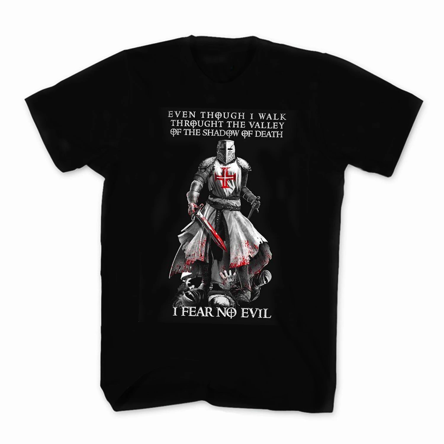 

I Fear No Evil. Knights Templar Crusaders T-Shirt. Summer Cotton O-Neck Short Sleeve Mens T Shirt New S-3XL