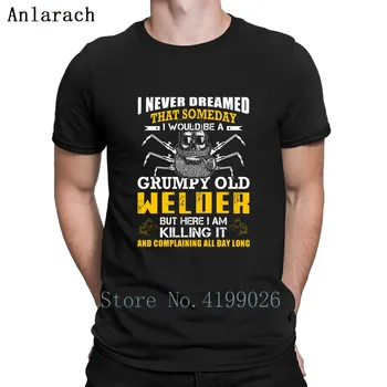 

Grumpy Old Welder T-Shirts Hiphop Tops Great Cool Designing T Shirt Cotton The New Summer Anlarach Homme