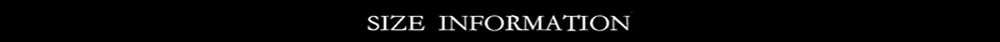 SIZE INFORMATION