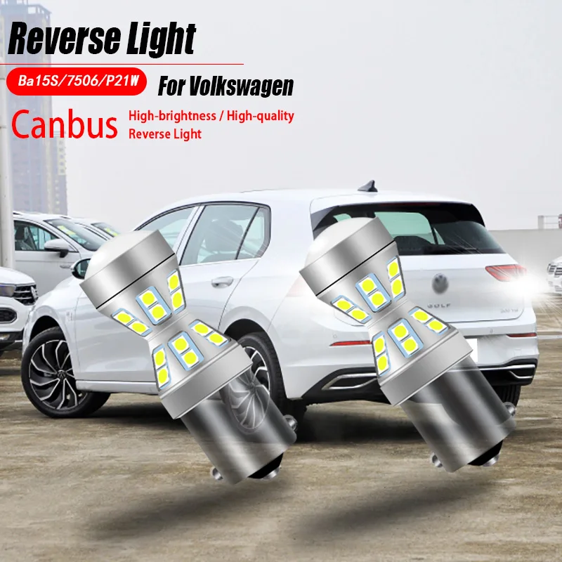 

2pcs Canbus LED Reverse Lights P21W 7506 BA15S For Volkswagen VW Beetle Golf 3 4 5 MK3 Jetta GTI Rabbit Eos Passat B3 B4 B5.5 B6