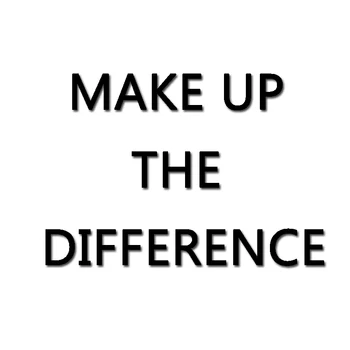 

Make Up The Difference