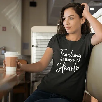 

Teaching Is A Work of Heart Print Fashion Women Teacher T-shirt School T Shirts Graphic Tees Vintage Aesthetic Tops Clothing