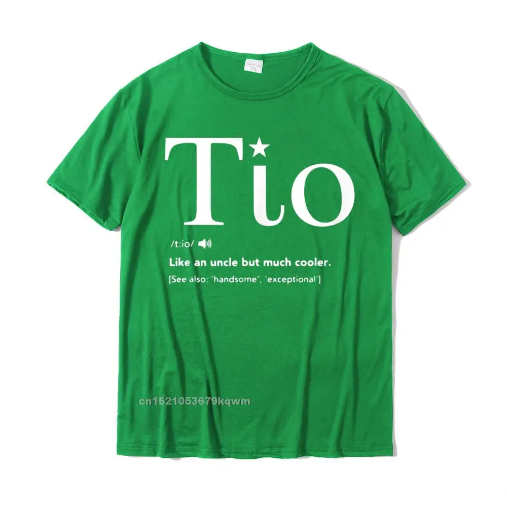 Personalized Pure Cotton Tshirts for Students Short Sleeve Crazy Tops Shirts Brand Summer Autumn O-Neck Clothing Shirt Design El Tio Mas Chingon Funny Family Gift T-Shirt__3635 green