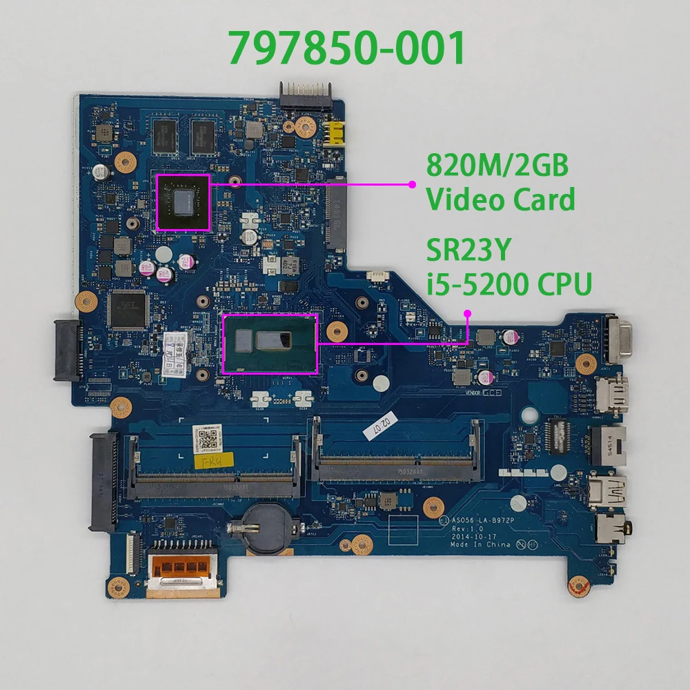 

797850-001 794727-001 ASO56 LA-B972P w i5-5200 CPU w 820M/2GB GPU for HP 250 G3 NoteBook PC Laptop Motherboard Mainboard Tested