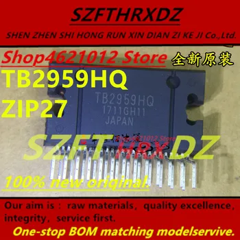

SZFTHRXDZ 100% new original 2017+ (5PCS-10PCS) TB2959HQ ZIP27