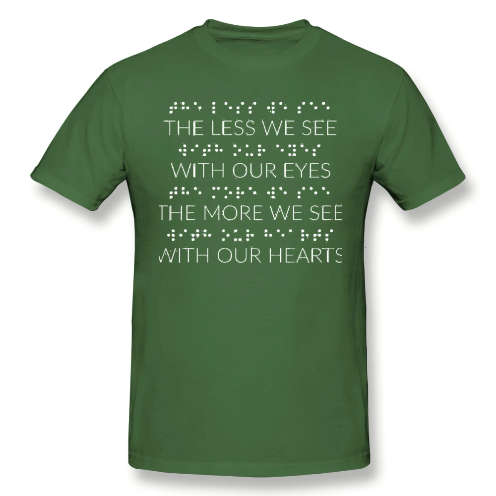 Army Green Футболка Tyburn Braille, The Less We See Our Eyes, The More We See With Our Heart Braille D, хлопковая футболка, Мужская футболка - Цвет: Army Green