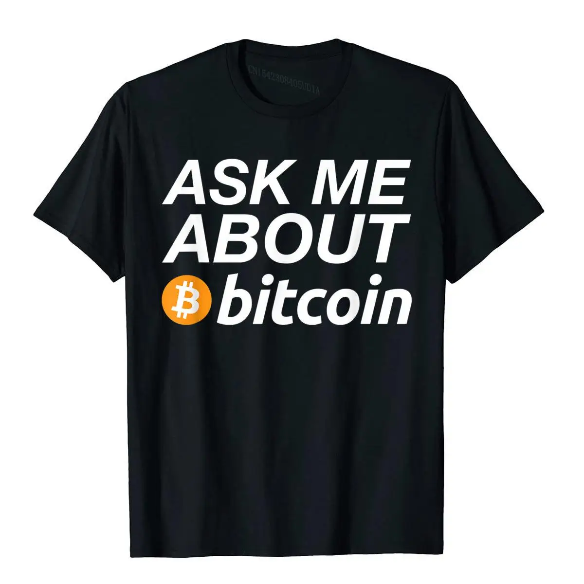 Ask Me About Bitcoin Funny Digital Currency Humor T-Shirt__B13462black