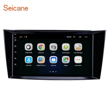 Seicane Android 8,1 Автомобильный gps стерео плеер для 2001 2002 2003-2010 Mercedes Benz E-Class W211/CLS W219/CLK W209/g-класс W463