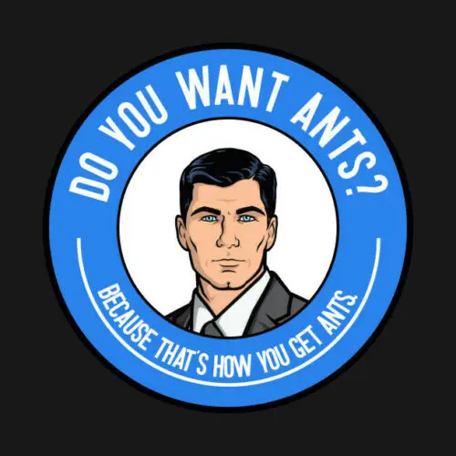 Do You Want Ants Sterling Archer Spy Scotch Whisky Funny Meme Black T Shirt T Shirts Aliexpress