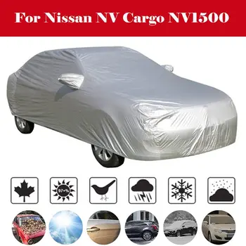 

Waterproof Car Cover Outdoor Sun Shade Snow Rain Protection Dust Proof Cover For Nissan NV Cargo NV1500