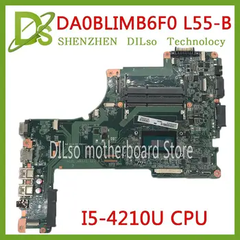 

KEFU DA0BLIMB6F0 For Toshiba Satellite S50 S55 S50T-B S50-B S55-B L55-B Motherboard I5-4210U CPU DA0BLIMB6F0 work 100% original