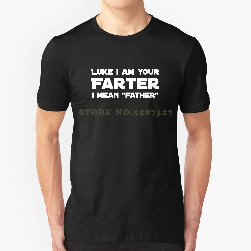 Luke I am your farter mean &quotfather&quot футболка футболки для мужчин и женщин | Мужская одежда