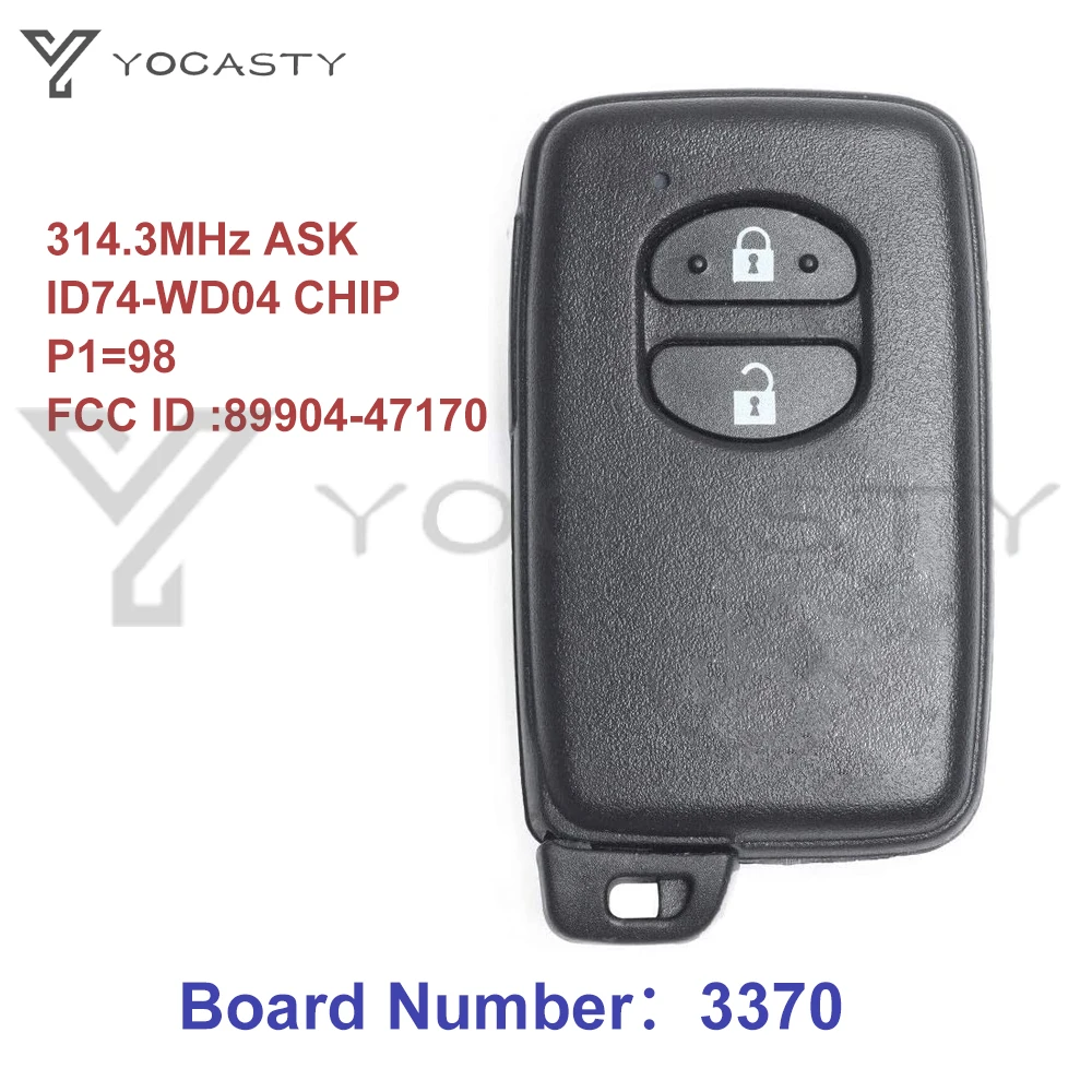 

YOCASTY 89904-47170 2 Buttons 314.3MHz ASK 3370 Board ID74-WD03 Smart Key For Toyota IQ Vitz Ractis Wish Prius Aqua Corolla