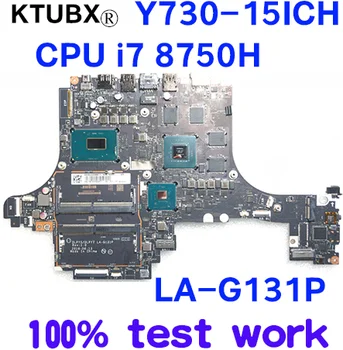 

For Lenovo Y730-15ICH laptop motherboard DLPY5 / DLPY7 LA-G131P CPU i7 8750H GPU GTX1050TI 4GB DDR4 100% test work