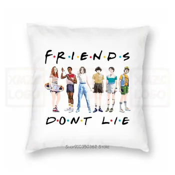 

Friends Dont Lie Stranger Things Mashup Friends Pillow case Women Men