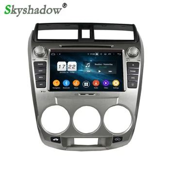

DSP IPS Android 9.0 4G RAM 32GB Octa Core Car DVD Radio Player GPS Map RDS wifi Bluetooth 4.2 For Honda CITY 2008 2009- 2011