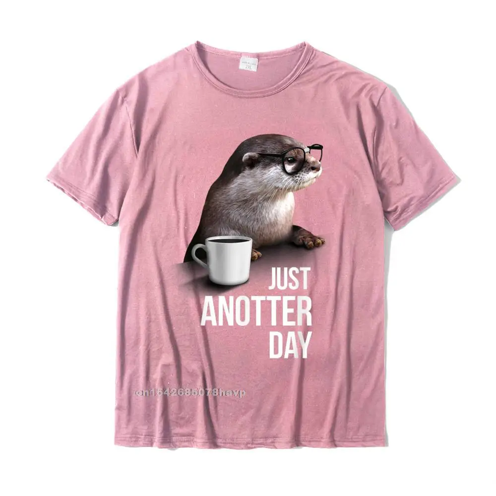  Men T Shirt Normal Funny Tops Tees 100% Cotton Crewneck Short Sleeve Print Top T-shirts Summer/Autumn Free Shipping Funny Otter T-shirt - Just Anotter Day for Otter lover__246. pink
