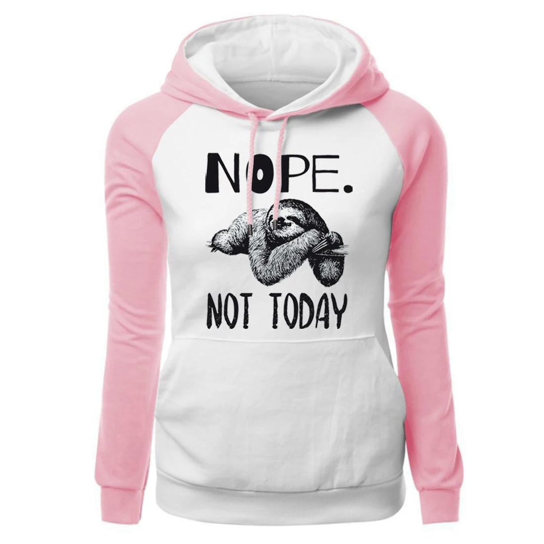 

Not Today Cartoon Sloth Print Raglan Hoodie Women's Fashion Pullover 2020 Winter New Arrival Long Sleeve Fleece Warm Sweatshirt
