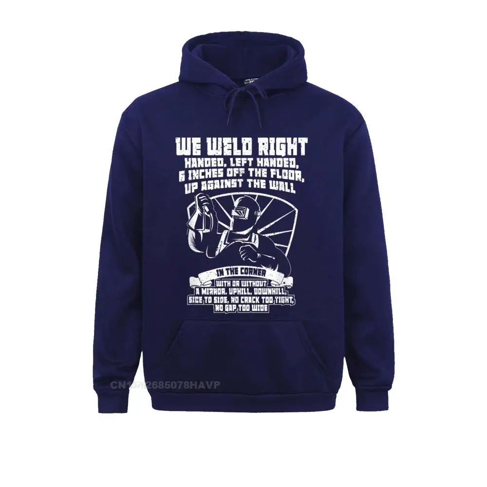 Normal Mens We Weld Right Welding Welder T-Shirt__818 Men Sweatshirts Fitted Summer/Autumn Long Sleeve Hoodies Sportswears Mens We Weld Right Welding Welder T-Shirt__818navy
