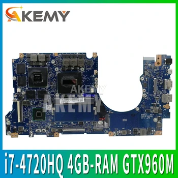 

N501JW G501JW Mainboard i7-4720HQ 4GB-RAM GTX960M/4GB For ASUS ROG N501J G501J UX501J UX50JW FX60J laptop motherboard