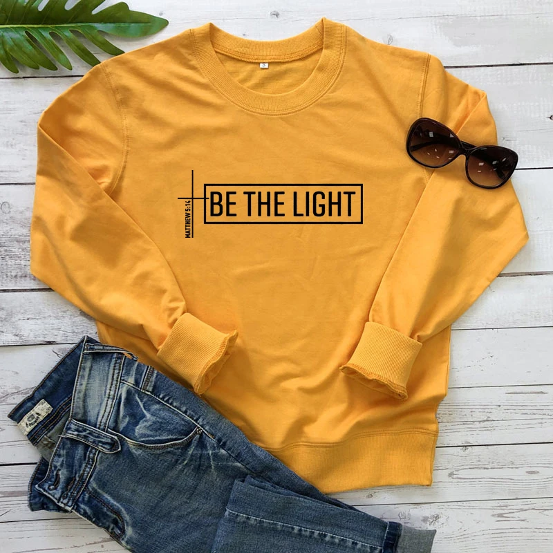 

Be The Light Matthew 5:14 Bible Sweatshirt Catholic Christian Inspirational Pullovers Casual Women Graphic Religion Sweatshirts