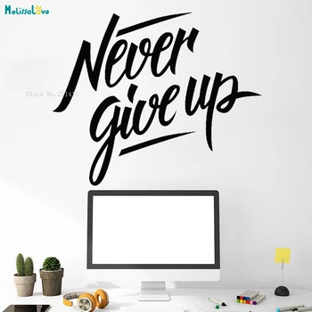 

Motivation Quote Vinyl Wall Decal Phrase Never Give Up Stickers Inspiring Art Murals Office Decoration Removable YT2274
