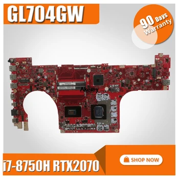

GL704GW Motherboard i7-8750H RTX2070 For ROG For Asus GL704 GL704G GL704GW Laptop motherboard GL704GW Mainboard (Exchange)! !