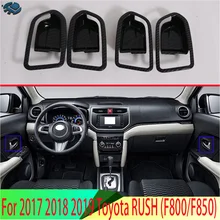 Voor 2017 2018 2019 Toyota Rush (F800/F850) auto Accessoires Innerlijke Deurklink Cover Catch Kom Trim Insert Bezel Frame Garneer