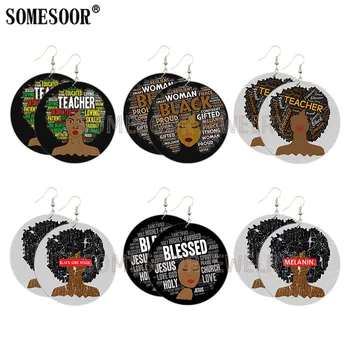 

SOMESOOR Proud Melanin Woman Blessed Wooden Drop Earrings Black Girl Magic Afro Hair Inspire Sayings Printed For Women Gifts