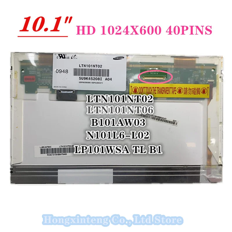 10 1 дюйма B101AW03 LTN101NT02/06 N101LGE-L11 LP101WSA tla1 для ноутбука Acer Aspire one D150 NAV50 D250 KAV10 KAV60 ZG8 lcd 24*600 |