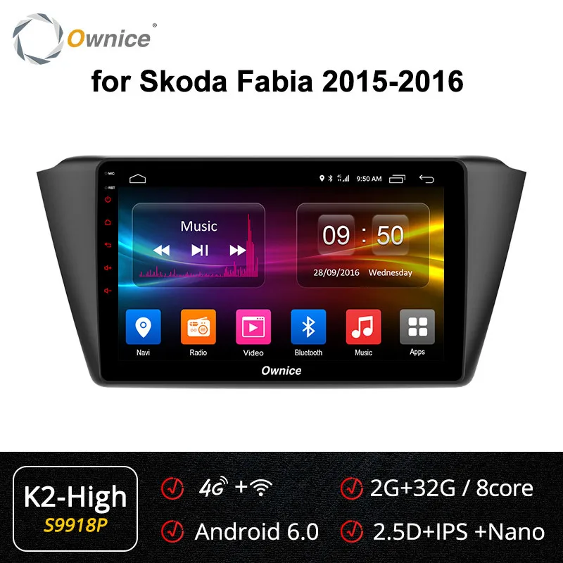 Ownice K6 K5 K3 Android 9,0 автомобильный Радио плеер для Skoda Fabia Автомобильный мультимедийный 4g Lte Dvr Dab+ DSP gps навигатор - Цвет: S9918 K2-High