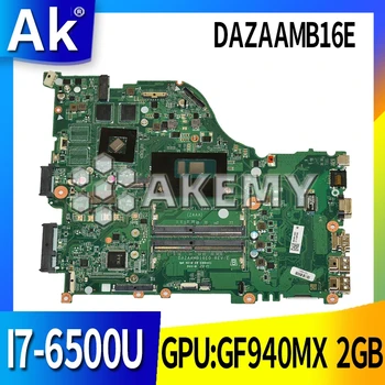 

ZAA X32 DAZAAMB16E0 REV:E For Acer laptop E5-575G E5-575 motherboard Mainboard CPU:I7-6500U GPU:GF940MX 2GB DDR4 100% test OK