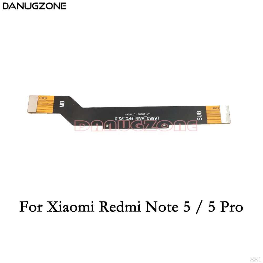 ЖК-дисплей основная плата соединительный кабель гибкий кабель материнской платы для Xiaomi Redmi Note 5 PRO 6 7/Redmi Note 5A/Redmi Y1 Lite - Цвет: For Redmi NOTE 5 PRO