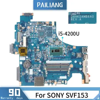 

DAHKDAMB6A0 For SONY SVF153 i5-4200U SR1E3 Mainboard Laptop motherboard tested OK