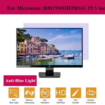

For Widescreen Computer PC Monitors Anti-Blue Anti-Glare LCD Screen Protective film For Micromax MM195HHDM165 19.5 inch