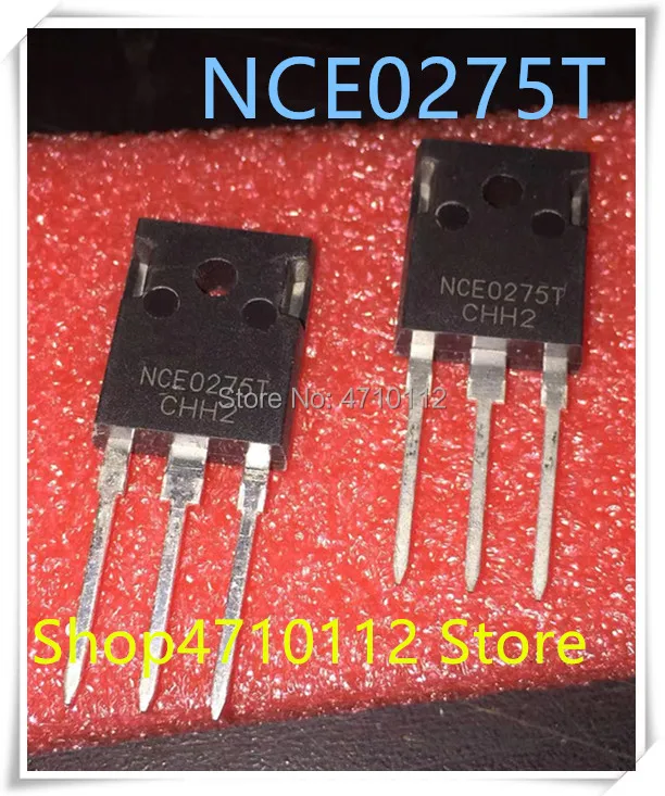 Новинка; 10 шт./лот NCE0275T NCE0275 200 V 75A-247 IC